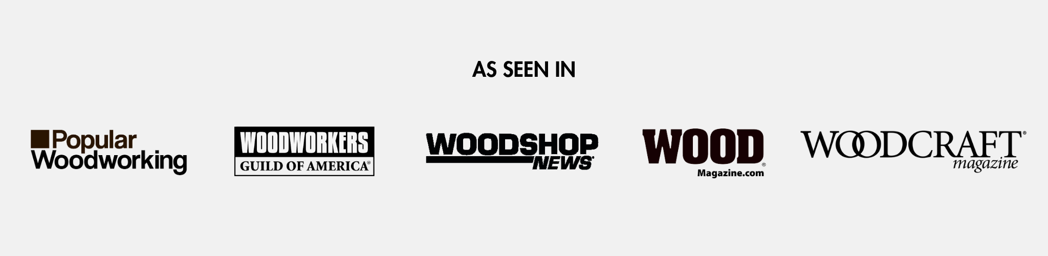 Mullet Tools has been featured in several well-known and respected woodworking publications including Popular Woodworking, Woodworkers Guild of America, Woodshop News, Wood Magazine, and Woodcraft Magazine